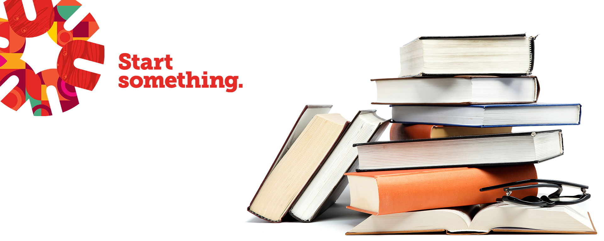 Graphic featuring the colourful Arts spark with the words "Start something" and a large graphic showing a stack of books with a pair of glasses balanced on them.